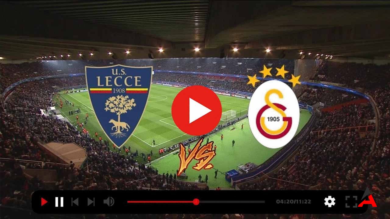 Galatasaray Lecce Maçı Şifresiz Canlı Izle